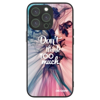 Picasee ULTIMATE CASE MagSafe pro Apple iPhone 13 Pro - Don't think TOO much