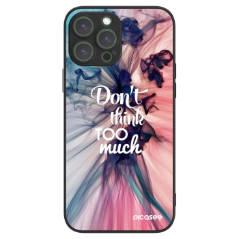 Picasee ULTIMATE CASE MagSafe pro Apple iPhone 13 Pro Max - Don't think TOO much