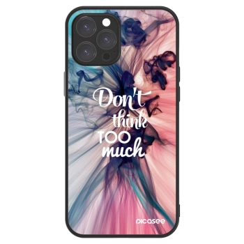 Picasee ULTIMATE CASE MagSafe pro Apple iPhone 12 Pro Max - Don't think TOO much