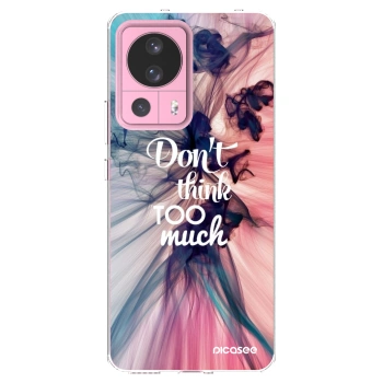 Picasee διαφανής θήκη σιλικόνης Xiaomi 13 Lite - Don't think TOO much