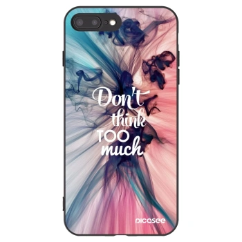 Picasee Μαύρη θήκη σιλικόνης για Apple iPhone 8 Plus - Don't think TOO much