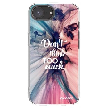 Picasee διαφανής θήκη σιλικόνης Apple iPhone 16e - Don't think TOO much