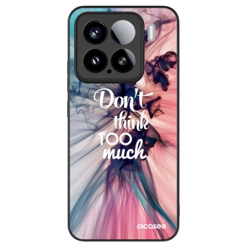 Picasee ULTIMATE CASE για Xiaomi 15 - Don't think TOO much
