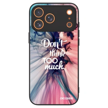 Picasee ULTIMATE CASE MagSafe pro Apple iPhone 17 Pro Max - Don't think TOO much
