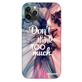 Θήκη για Apple iPhone 11 Pro - Don't think TOO much