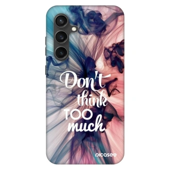 Θήκη για Samsung Galaxy S24 FE S721B - Don't think TOO much