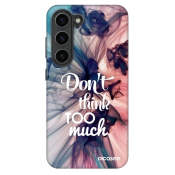 Θήκη για Samsung Galaxy S23 5G - Don't think TOO much