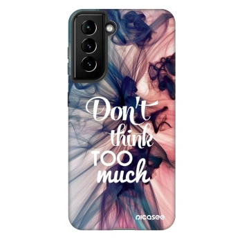 Θήκη για Samsung Galaxy S21 5G G991B - Don't think TOO much