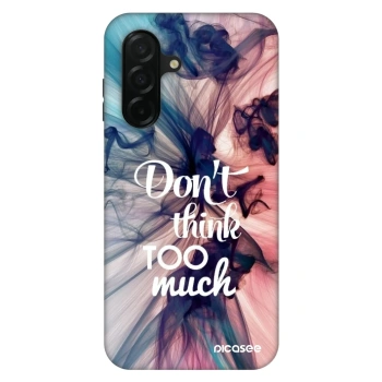 Θήκη για Samsung Galaxy A26 5G A266B - Don't think TOO much