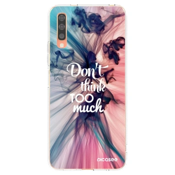 Picasee διαφανής θήκη σιλικόνης Samsung Galaxy A70 A705F - Don't think TOO much
