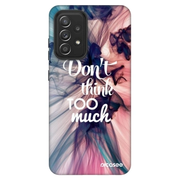 Θήκη για Samsung Galaxy A52 5G A525F - Don't think TOO much