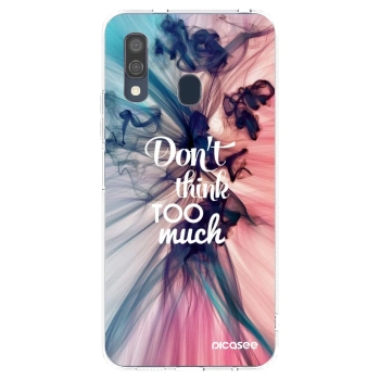Picasee διαφανής θήκη σιλικόνης Samsung Galaxy A40 A405F - Don't think TOO much
