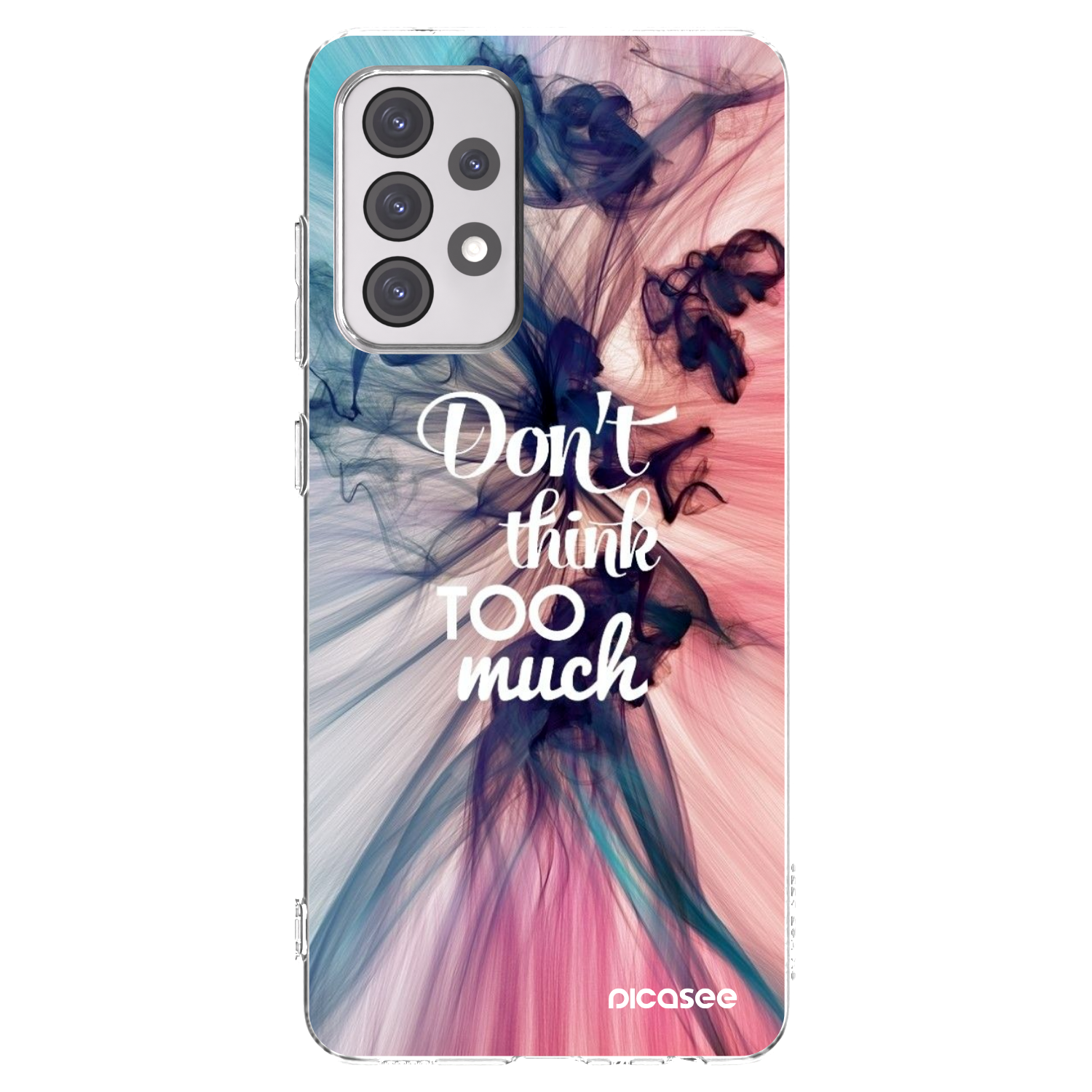 Picasee διαφανής θήκη σιλικόνης Samsung Galaxy A52s 5G A528B - Don't think TOO much