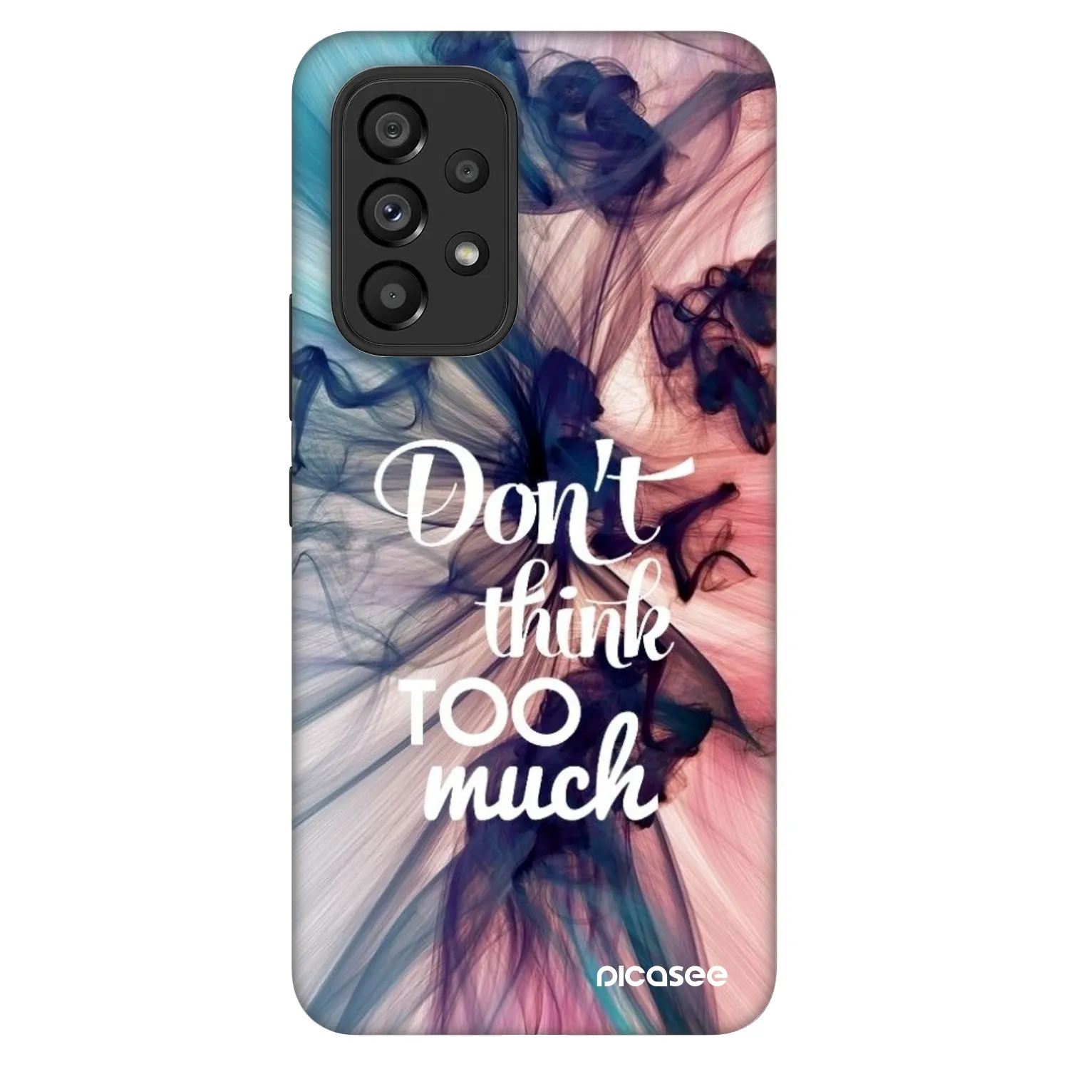Picasee Fashion Case για Samsung Galaxy A53 5G A536 - Don't think TOO much
