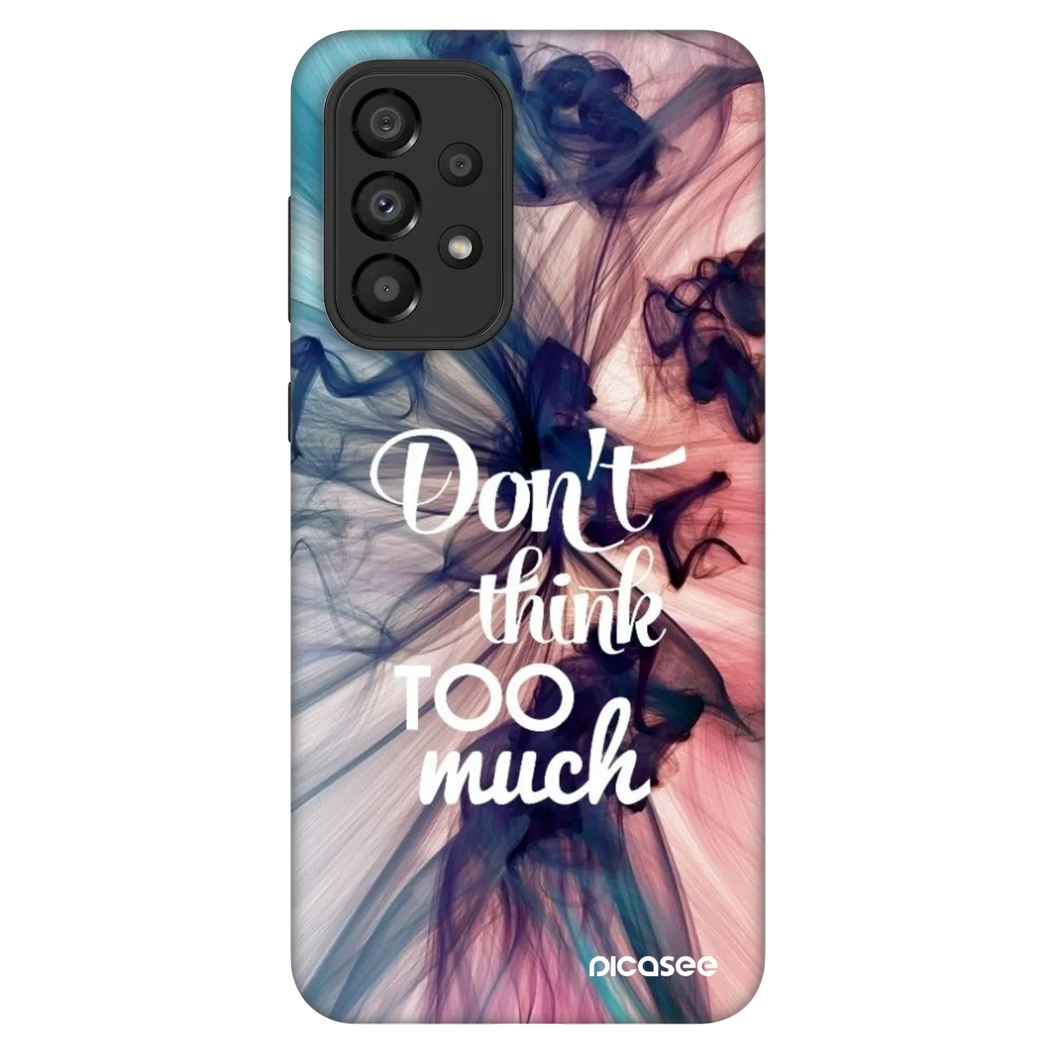 Picasee Fashion Case για Samsung Galaxy A33 5G A336 - Don't think TOO much