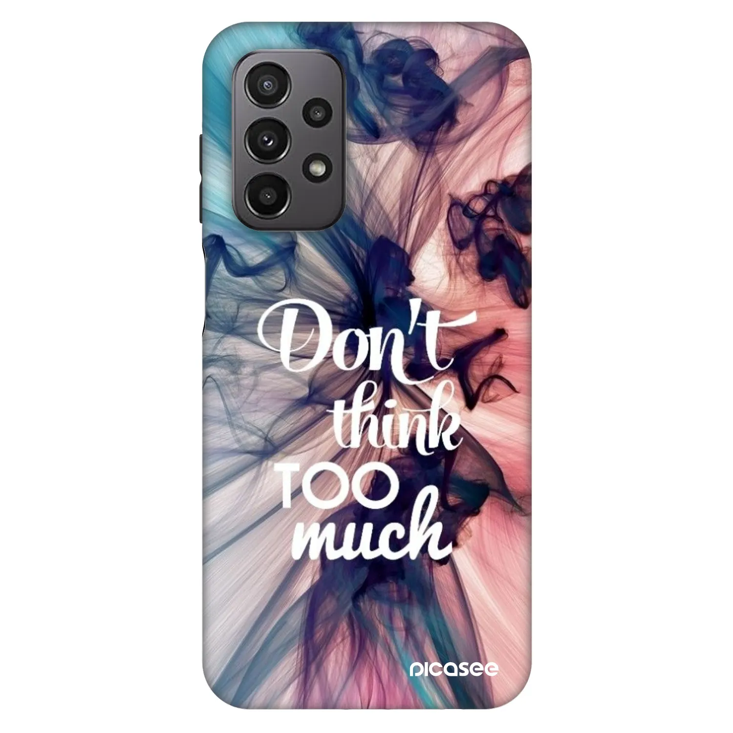Picasee Fashion Case για Samsung Galaxy A23 A236B 5G - Don't think TOO much