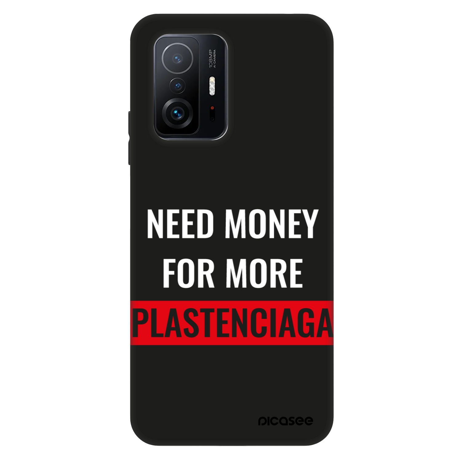 Picasee Fashion Case για Xiaomi 11T - More PLASTENCIAGA