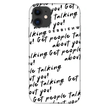 Θήκη για Apple iPhone 11 - GET PEOPLE TALK ABOUT YOU
