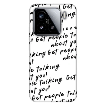 Θήκη για Xiaomi 15 - GET PEOPLE TALK ABOUT YOU
