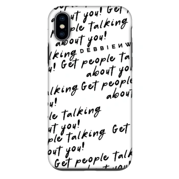 Θήκη για Apple iPhone XS Max - GET PEOPLE TALK ABOUT YOU