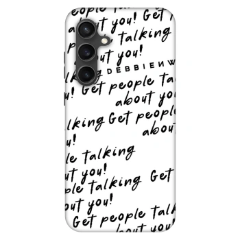 Θήκη για Samsung Galaxy S24 FE S721B - GET PEOPLE TALK ABOUT YOU