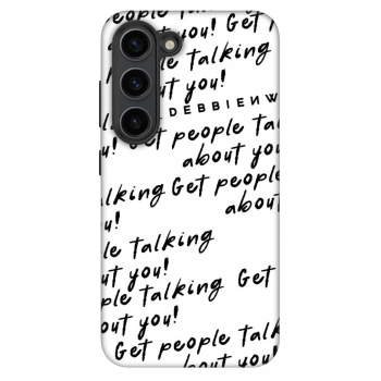 Θήκη για Samsung Galaxy S23+ 5G - GET PEOPLE TALK ABOUT YOU