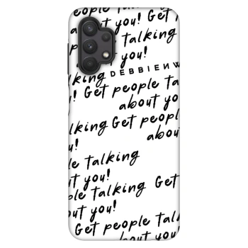 Θήκη για Samsung Galaxy A32 5G A326B - GET PEOPLE TALK ABOUT YOU