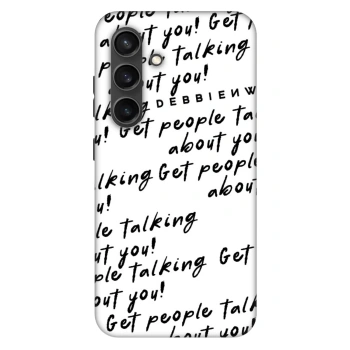 Θήκη για Samsung Galaxy S24+ S926B 5G - GET PEOPLE TALK ABOUT YOU