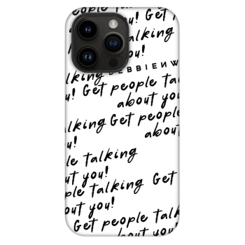 Θήκη για Apple iPhone 14 Pro Max - GET PEOPLE TALK ABOUT YOU