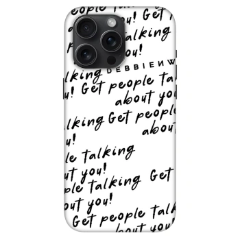 Θήκη για Apple iPhone 15 Pro Max - GET PEOPLE TALK ABOUT YOU