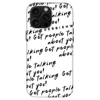 Θήκη για Apple iPhone 16 Pro Max - GET PEOPLE TALK ABOUT YOU