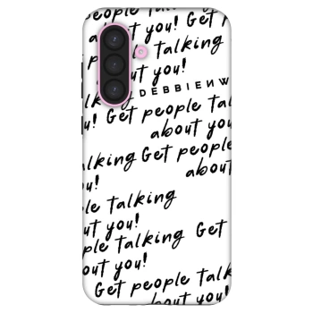 Θήκη για Samsung Galaxy A56 5G A566B - GET PEOPLE TALK ABOUT YOU