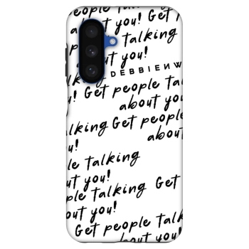 Θήκη για Samsung Galaxy A17 5G - GET PEOPLE TALK ABOUT YOU