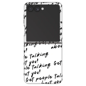 Θήκη για Samsung Galaxy Z Flip7 5G - GET PEOPLE TALK ABOUT YOU