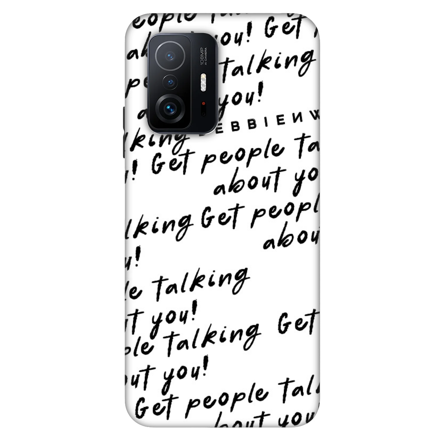 Picasee Fashion Case για Xiaomi 11T Pro - GET PEOPLE TALK ABOUT YOU