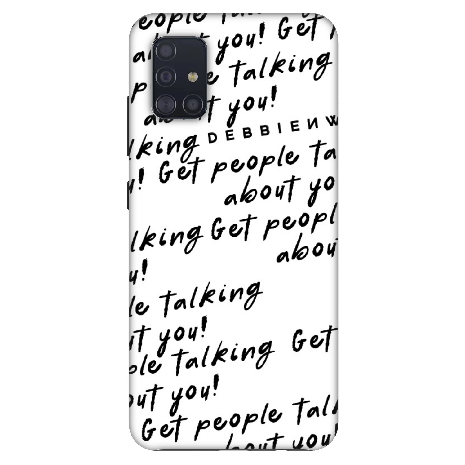 Picasee Fashion Case για Samsung Galaxy A51 A515F - GET PEOPLE TALK ABOUT YOU
