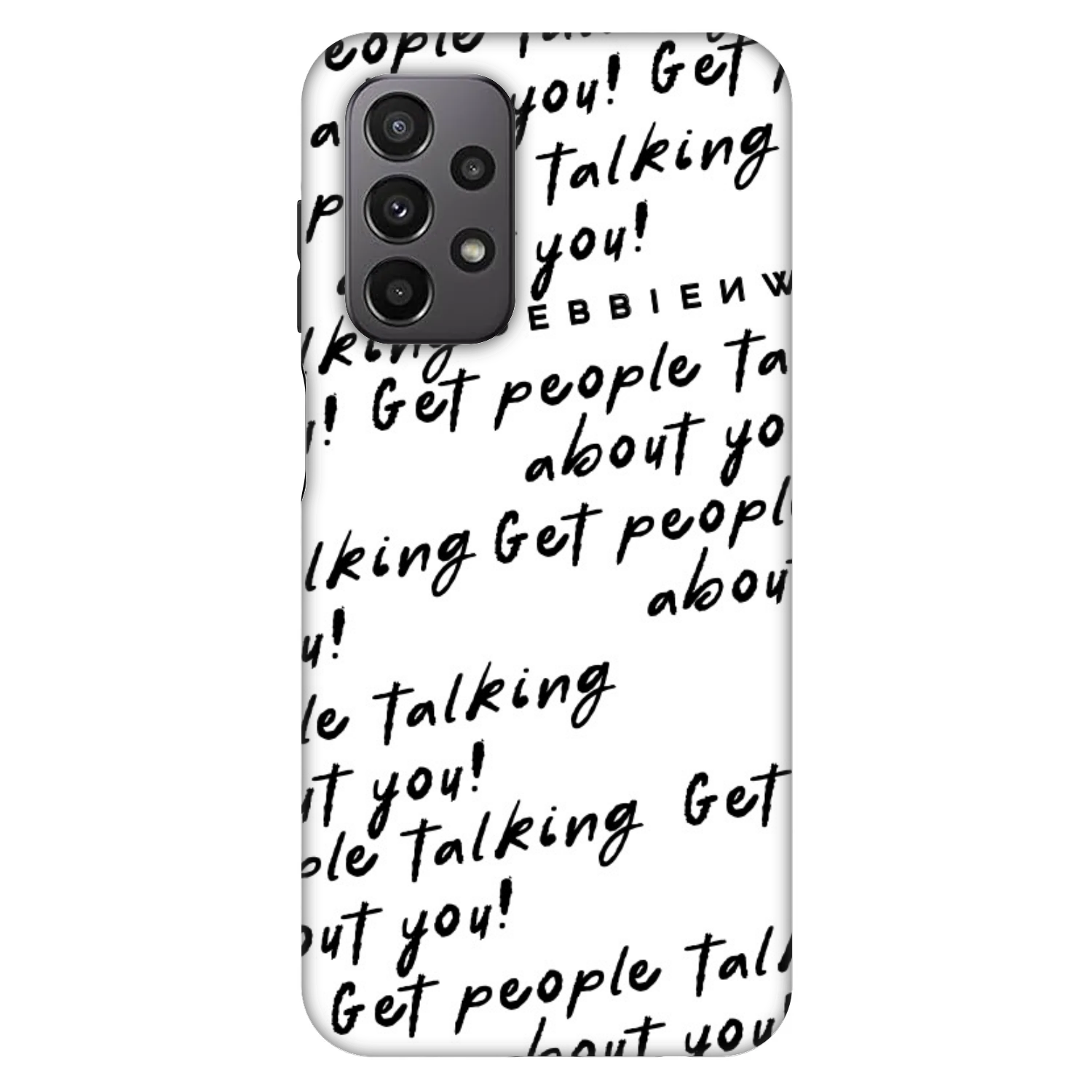 Picasee Fashion Case για Samsung Galaxy A23 A235F 4G - GET PEOPLE TALK ABOUT YOU