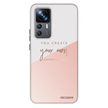 Θήκη για Xiaomi 12T Pro - You create your own opportunities