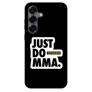 Θήκη για Samsung Galaxy S25 5G - OKTAGON - Just Do MMA
