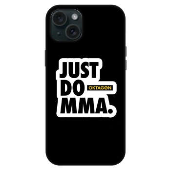 Θήκη για Apple iPhone 15 Plus - OKTAGON - Just Do MMA