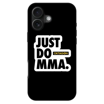 Θήκη για Apple iPhone 16 - OKTAGON - Just Do MMA