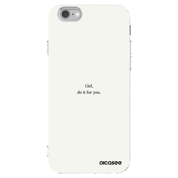 Picasee διαφανής θήκη σιλικόνης Apple iPhone 6/6S - Girl, do it for you