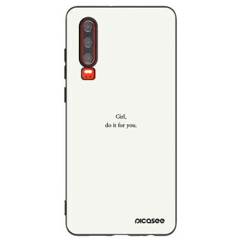 Picasee Μαύρη θήκη σιλικόνης για Huawei P30 - Girl, do it for you