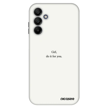 Θήκη για Samsung Galaxy A15 A155F 4G - Girl, do it for you