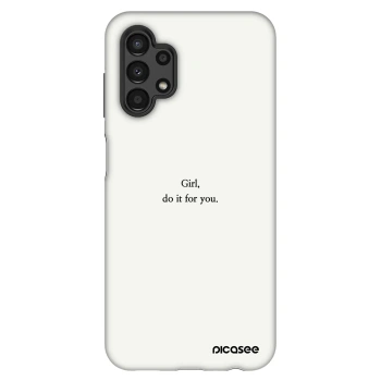 Θήκη για Samsung Galaxy A13 4G A135 - Girl, do it for you