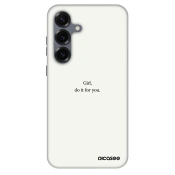Θήκη για Samsung Galaxy S25 5G - Girl, do it for you