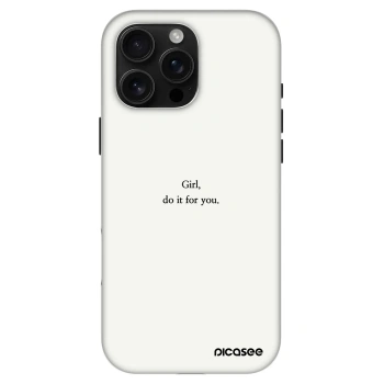 Θήκη για Apple iPhone 16 Pro Max - Girl, do it for you