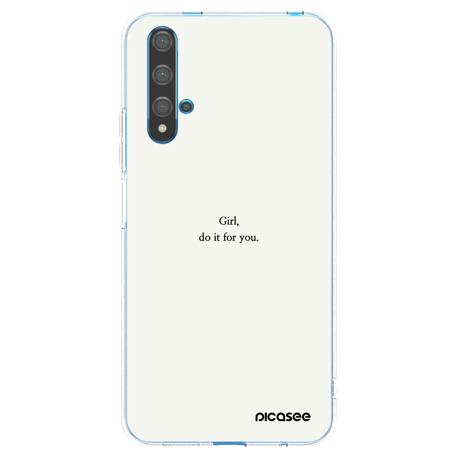Picasee διαφανής θήκη σιλικόνης Huawei Nova 5T - Girl, do it for you