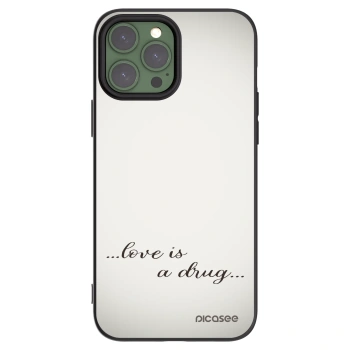 Picasee Μαύρη θήκη σιλικόνης για Apple iPhone 13 Pro Max - Love is a drug