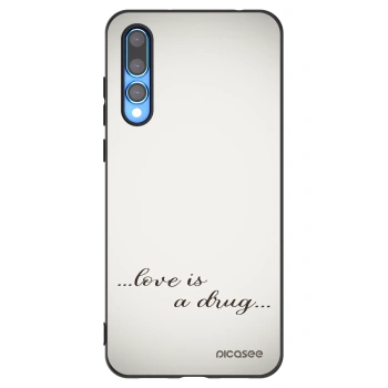 Picasee Μαύρη θήκη σιλικόνης για Huawei P20 Pro - Love is a drug
